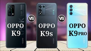 Oppo K9 vs Oppo K9s vs Oppo K9 Pro || Full Comparison | Launch date | Price