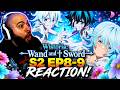Will Remembered His Past! l Wistoria Wand & Sword Season 2 Episode 8-9 Reaction!