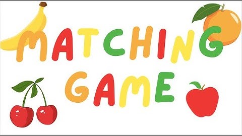 Matching Fruit Game | Memory Game