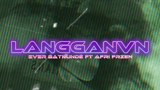 LANGGANAN - AFRI FREZEN FT EVER BATKUNDE [ SQUAT ROMBAH ]2026!! 