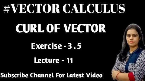 Definition of Curl and Its Properties ||Vector Calculus ||B.A./B.Sc 1st Year Maths