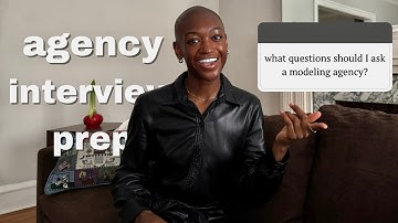 BEST Questions to Ask a Modeling Agency During Interview