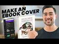 How to Make an Aesthetic Ebook Cover in Minutes!