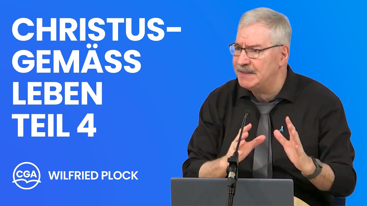 Konflikte geistlich lösen 4/4 Wilfried Plock (Gastreferent)