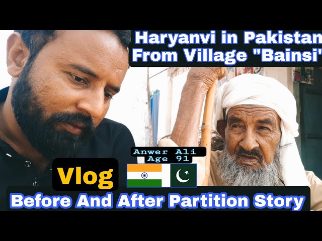 Haryanvi Vlog By Pakistani About Partition 1947 | Haryanvi in Pakistan class=