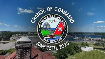 Change of Command Ceremony | Coast Guard Base Cape Cod | June 25th, 2025