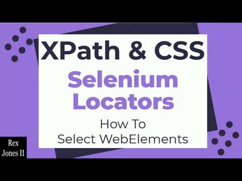 ✔ (PL 7) All 8 Selenium Locators Including XPath & CSS (How To Select WebElements) Playlist Intro