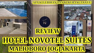 REVIEW HOTEL NOVOTEL SUITES MALIOBORO JOGJAKARTA