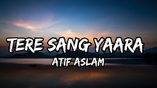 Video thumbnail of "Tere Sang Yara(Lyrics)|Rustom|@zeemusiccompany #songlyrics #viral"