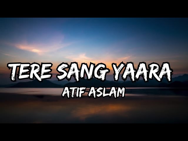 Tere Sang Yara(Lyrics)|Rustom|@zeemusiccompany #songlyrics #viral class=