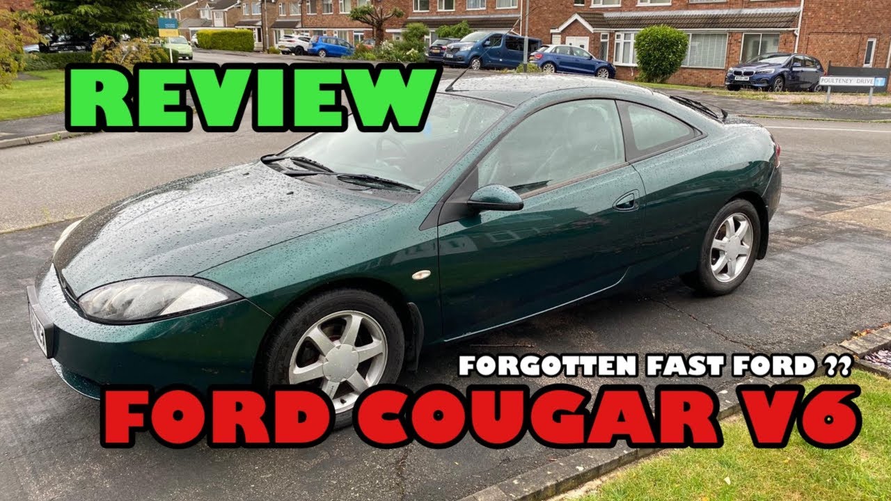 ford cougar review (V6) the forgotten fast Ford ?????