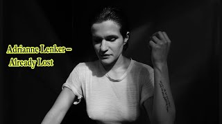 Adrianne Lenker – Already Lost Lyrics