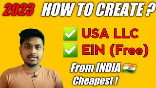 (150$ Only) How to create USA LLC and EIN from India Cheapest Method 2023