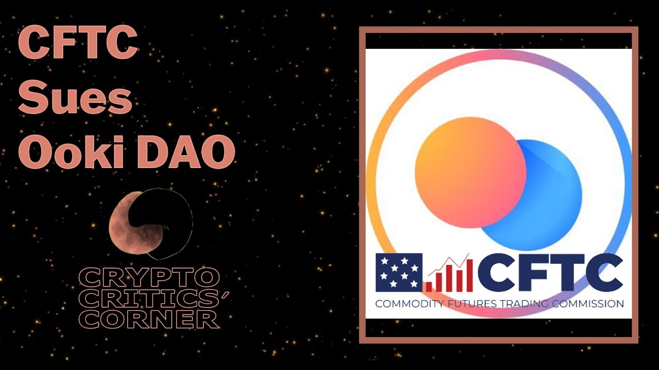 High Noon at Ooki Corral: CFTC Sues DAO Participants - Episode 95