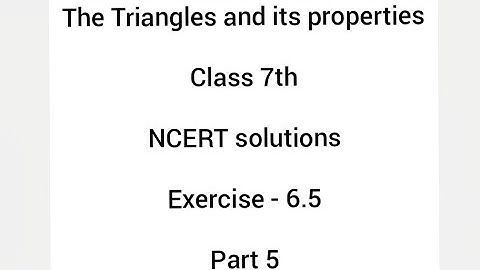The Triangles and its properties - class 7th - part 5