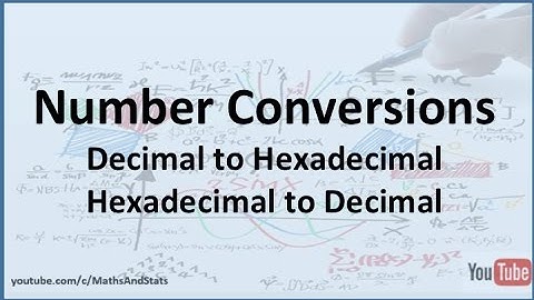 Converting Decimal To Hex and Hex To Decimal