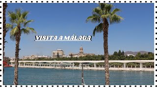 Visita a Málaga - Algunos lugares que ver en la ciudad andaluza