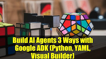 Build AI Agents 3 Ways with Google ADK (Python, YAML, Visual Builder) | Beginner Tutorial