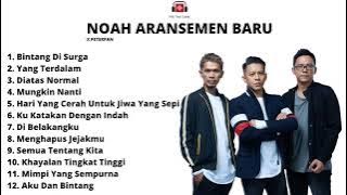 NOAH ARANSEMEN X PETERPAN TERBARU 2023 | ARIEL NOAH | LUKMAN NOAH | DAVID NOAH