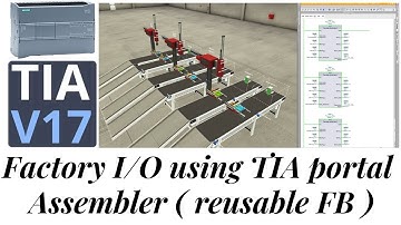 Factory IO tutorial assembler | Reusable function block | TIA portal | S7-1200 PLC