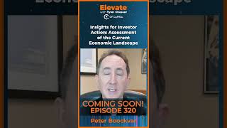 E320 Peter Boockvar - Insights for Investor Action of the Current Economic Landscape