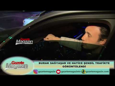 HATİCE ŞENDİL VE BURAK SAĞYAŞAR TRAFİKTE GÖRÜNTÜLENDİ