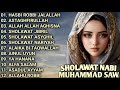 SHOLAWAT NABI MUHAMMAD SAW - HASBI ROBBI JALALLAH - ASTAGHFIRULLAH - ALLAH ALLAH AGHISNA