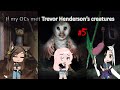 My OCs met Trevor Henderson's creatures 5 ||| Gacha Club ||| Plata TGD