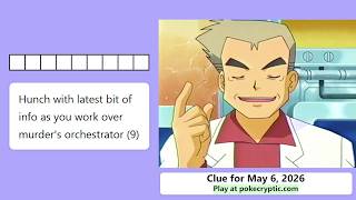 PokeCryptic Clue 126: Hunch with latest bit of info as you work over murder's orchestrator (9)