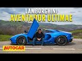 2022 Lamborghini Aventador Ultimae review - The last hurrah | Drive | Autocar India