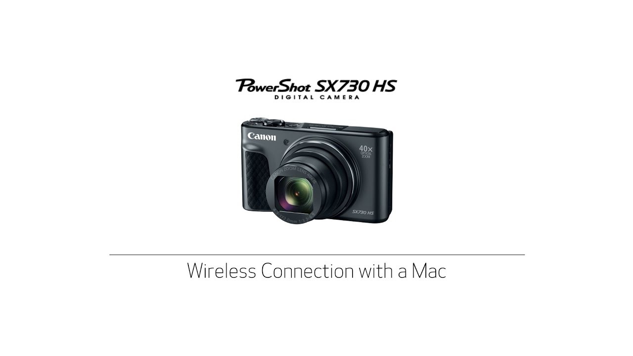 Canon Powershot Sx730 Hs Mit Handy Verbinden Canon PowerShot SX730 HS - Wireless Connection with a Mac - YouTube