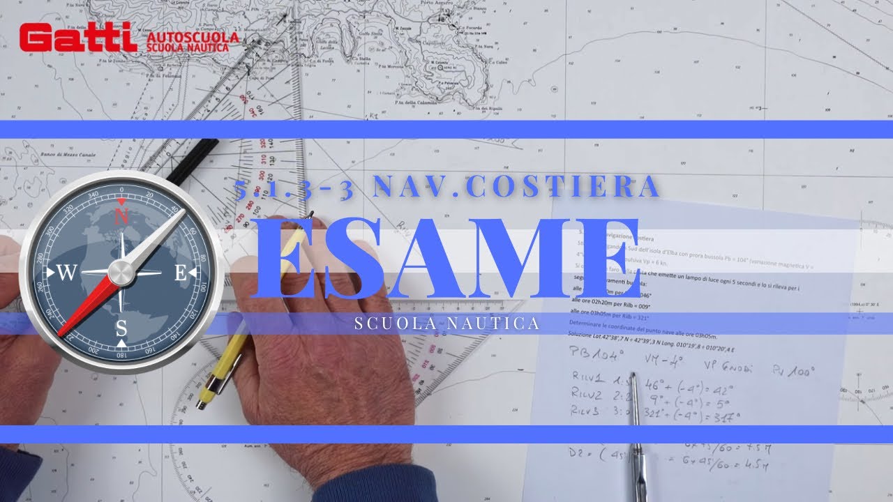 5.1.3-3 NAV. COSTIERA - ESAME PATENTE NAUTICA 2024 OLTRE LE 12 MIGLIA. NUOVO ESERCIZIO DI CARTEGGIO.