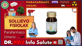 Sollievo Fisiolax Parafarmaco A Cosa Serve ? - Foglietto Illustrativo Salute