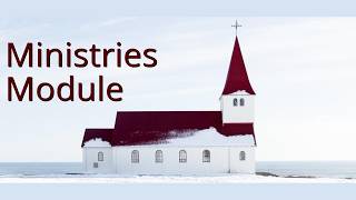 Module: Ministries