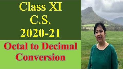 Lesson#3, Octal to Binary Conversion, Number Systems. Class XI C.S. 2020-21