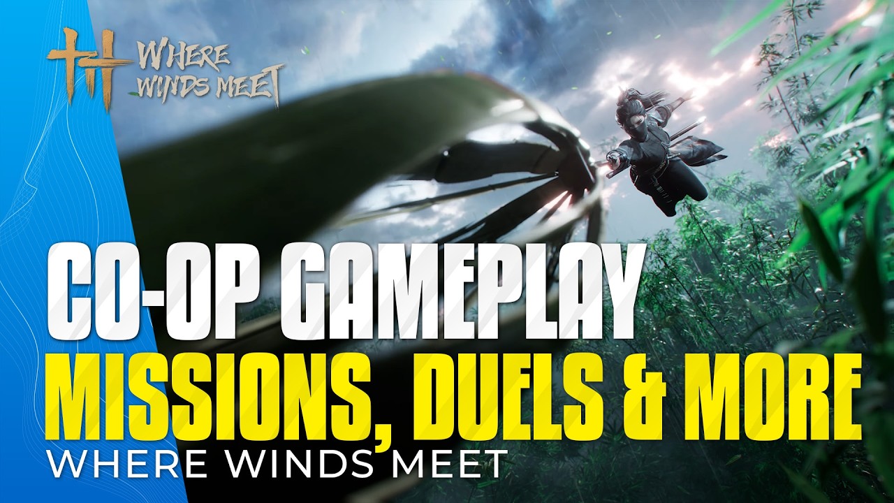 where-winds-meet-multiplayer-co-op-gameplay-missions-open-world