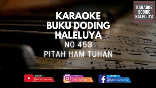 Karaoke Doding Haleluya No 453 | PITAH HAM TUHAN