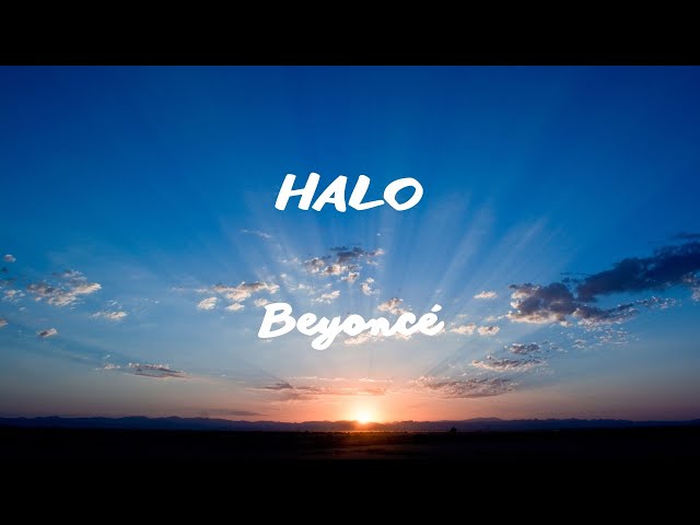 Beyoncé - Halo (Lyrics) class=