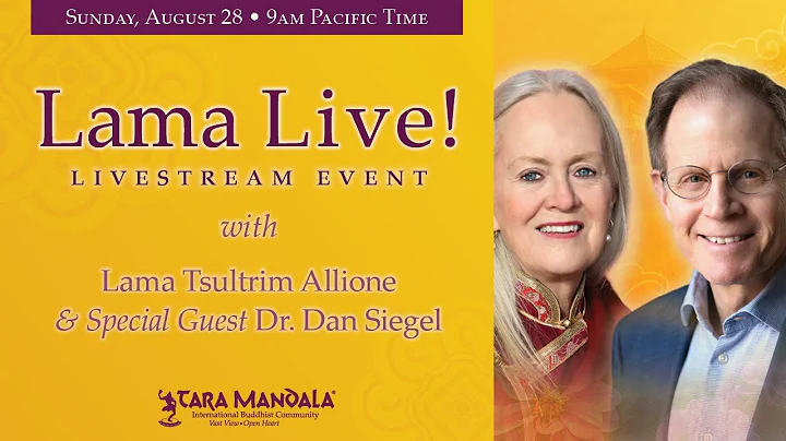 Lama Live! August 28, 2022 with Dr. Dan Siegel and...