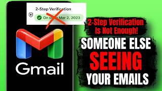 2-Step Verification Is ON… But This Gmail Security Check Could Still Be Missed