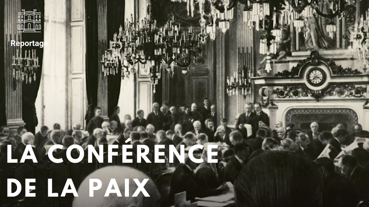 Les Archives De La Conférence De La Paix De 1919 Youtube