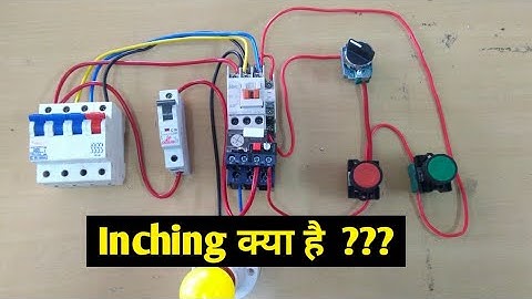 Inching और Jogging क्या है | प्रैक्टिकली सीखे | inching circuit wiring DOL starter में करना सीखे |