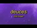 Chris Brown - Deuces (slowed   reverb) Lyrics | when i tell her keep it drama free