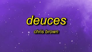 Chris Brown - Deuces (slowed + reverb) Lyrics | when i tell her keep it drama free chords