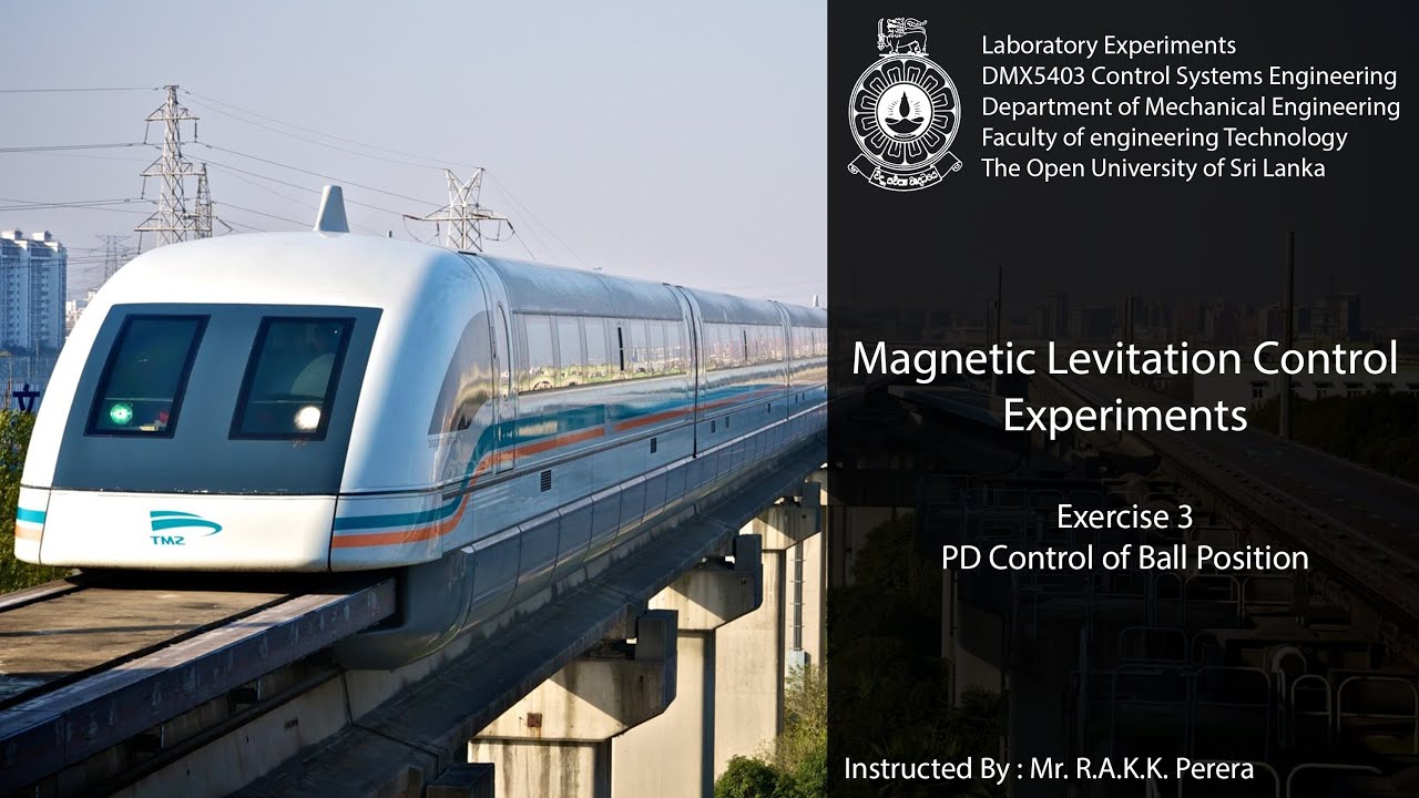 Magnetic Levitation Control Experiment (Exercise 3 PD control of ball position)