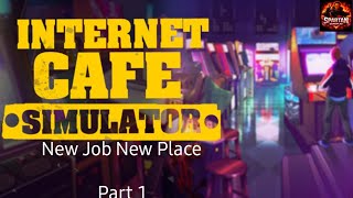 Internet Cafe Simulator part 1 gameplay|in tamil|Spartan Gameplay 