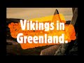 Vikings In Greenland 