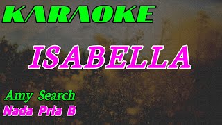 Isabella || Karaoke Pop Malaysia || Amy Search || Nada Pria