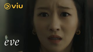 [Viu \/ Eve - Episode 6] Yoon Kyum tries to protect La El first