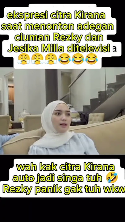 Download lagu reaksi citra kirana ketika melihat rezky adegan ciuman.. 😡 😡 🔥 #citrakirana #rezkyaditya